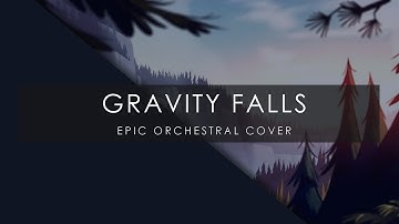 Gravity Falls - Epic Orchestral Cover