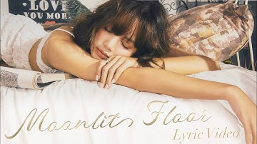 LISA - Moonlit Floor (kiss me)  (Lyrics Video)