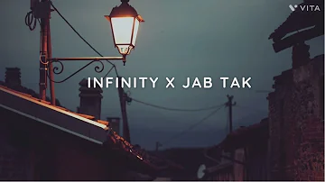 Infinity x Jab Tak | Slowed and Reverbed | #trending | #subscribe | audio song