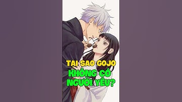 Tại sao Gojo không có người yêu? | Jujutsu Kaisen #jujutsukaisen #anime #shorts