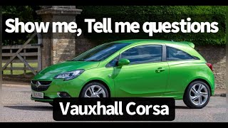 Vauxhall Corsa 'Show me, Tell me' questions & answers for the UK Driving Test