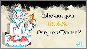 Who was your WORST Dungeon Master? #1 (r/askreddit)
