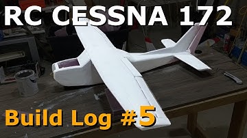 Cessna 172 Skyhawk DIY RC airplane - Build Update PART 5