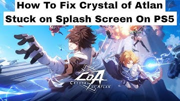 How To Fix Crystal of Atlan Stuck on Splash Screen On PS5