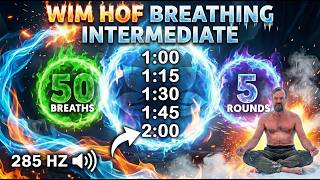 Guided Wim Hof Breathing (Intermediate) | 5 Rounds • 50 Breaths | 285 Healing Frequency