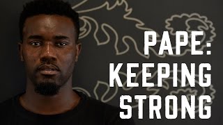 Pape Souare | Keeping Strong
