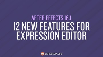 12 New Features For Expression Editor in After Effects 16.1