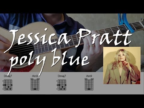 jessica-pratt-|-poly-blue-|-guitar-chords