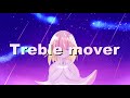 Treble mover/Najimi feat.鏡音リン
