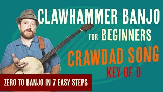 Beginner Clawhammer Banjo Crash Course - Crawdad Song (key of D) chords