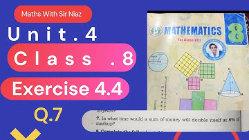 Class 8 Maths | Unit 4 Exercise 4.4 Q7 | Money Double Hone ka Time | Simple Interest Formula Explai