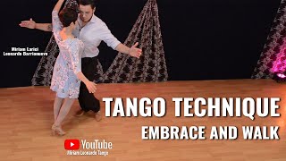 TANGO TECHNIQUE:  Embrace and Walk