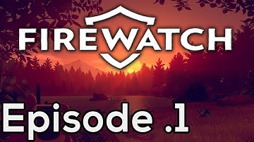 Firewatch Episode .1 | Henry & Julia