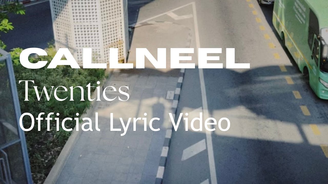 Watch CALLNEEL - Twenties (Official Lyric Video) on YouTube Watch CALLNEEL - Twenties (Official Lyric Video) on YouTube