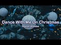 Woren Webbe - Dance with me on Christmas ( Lyrics ) | New Christmas Love Song 2024