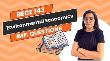 BECE 143 | Environmental Economics | Important questions | IGNOU WALAY