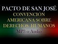 Pacto de San José. Convención Americana Sobre Derechos Humanos