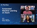 Automated Machine Learning on Azure