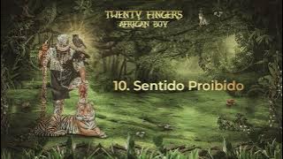 10. Twenty Fingers - Sentido Proibido