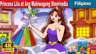 Princess Lila at Ang Mahiwagang Shoplandia | Princess Lila Magical Shoplandia | @FilipinoFairyTales