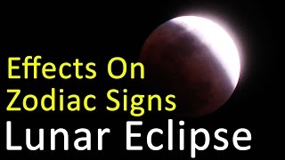 Lunar Eclipse on 23rd Mar 2016 - How Will It Affect Your Zodiac Sign