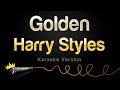 Harry styles  golden karaoke version