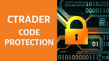 cTrader Code Protection Techniques