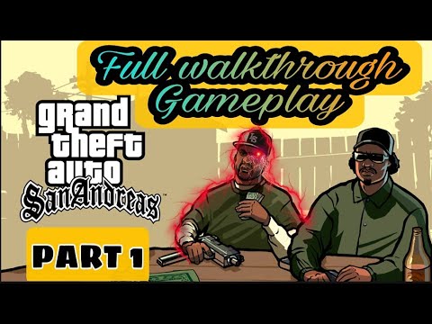 GRAND THEFT AUTO SAN ANDREAS | FULL WALKTHROUGH GAMEPLAY | MISSION #1 ...