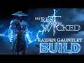 Raiden Lightning Gauntlet Build - No Rest for the Wicked (Together Patch 1)