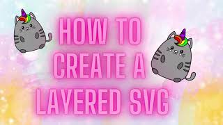 How to Create a Layered SVG to use with Cricut or Silhouette using Inkscape