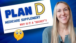 Medicare Supplement Plan D Explained