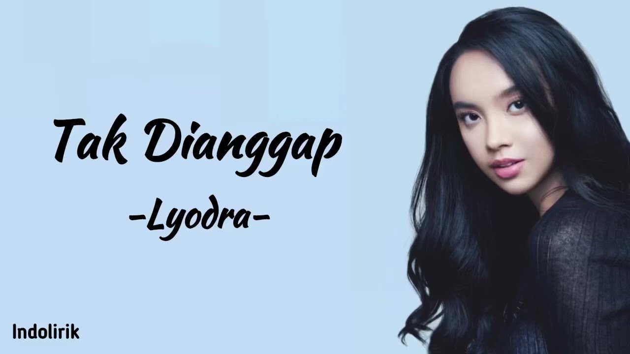 Lyodra - Tak Dianggap