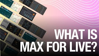 What Is Max For Live?