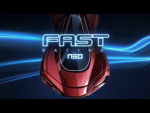 FAST Racing Neo: The First 15 Minutes