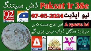 Paksat 1r 38e latest updates || Paksat 1r 38e dish setting || A sports dish signal setting