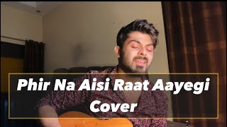 Phir Na Aisi Raat Aayegi |  Laal Singh Chaddha | Cover By Vahaj Hanif