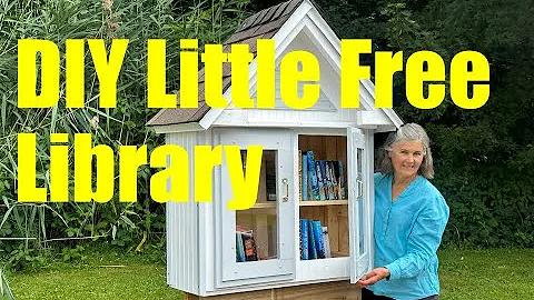 DIY Little Free Library - Sharing books with your Neighborhood