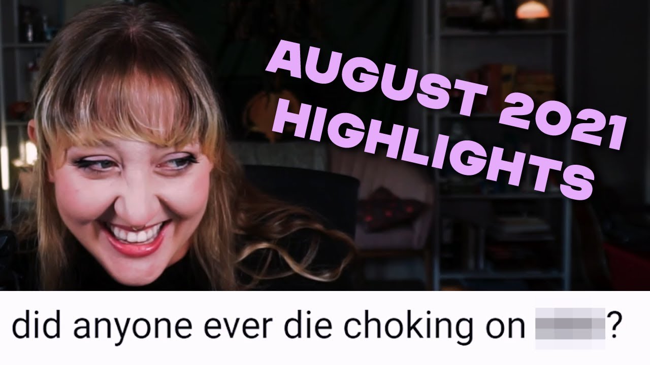 "... You'd love to see my search history?!" | August 2021 Stream Highlights