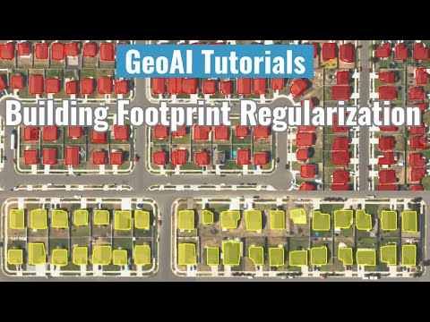 GeoAI Tutorial 6: Building Footprint Regularization Using Deep Learning and GeoAI