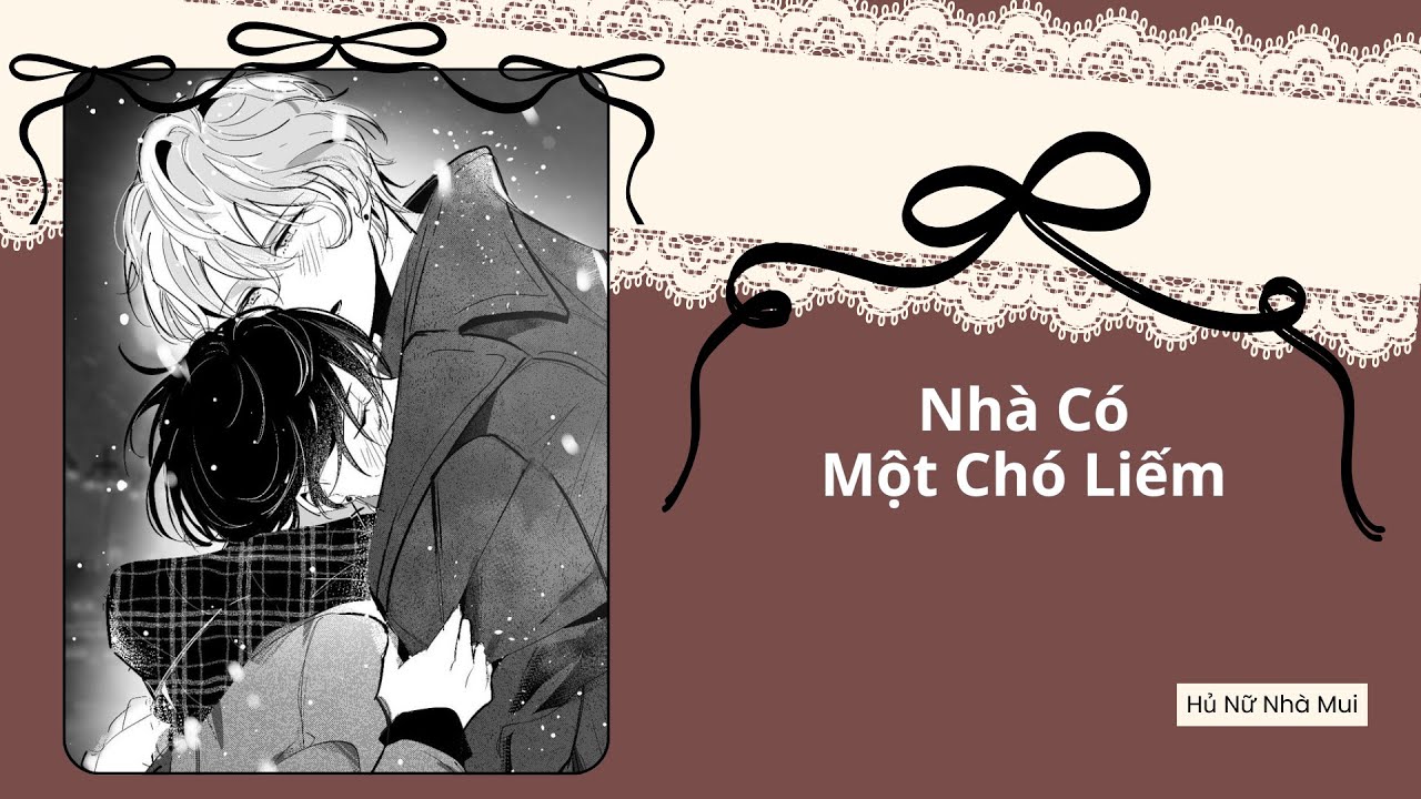 [Truyện Audio Đam Mỹ] [FULL] Nhà Có Một Chó Liếm