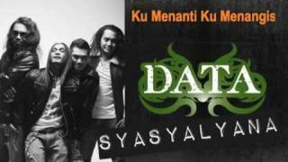 Video thumbnail of "DATA - Ku Menanti Ku Menangis RBTpreview"