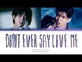 Colde Don&#39;t ever say love me (Feat. RM of BTS) Lyrics (콜드 RM 다시는 사랑한다 말하지 마 가사) (Color Coded Lyrics)