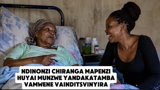NDINONZI CHIRANGA MAPENZIHUYAI MUNZWE YANDAKATAMBAVAMWENE VAINDITSVINYIRA