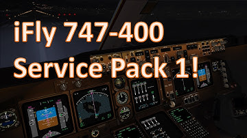 iFly 747-400 V2 Service Pack 1 Released!