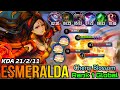 21 Kills & 2x MANIAC!! Esmeralda Beautiful Play - Top 1 Global Esmeralda by Cherry Blossom - MLBB