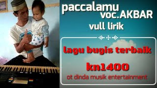 LAGU BUGIS SEDIH ||PACCALAMU||COVER AKBAR