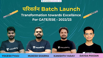 परिवर्तन Batch Launch | Transformation towards Excellence for GATE/ESE - 2022/23
