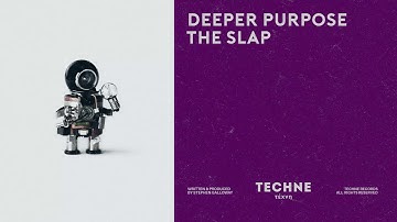 Deeper Purpose - The Slap (Techne014) [Official Audio]