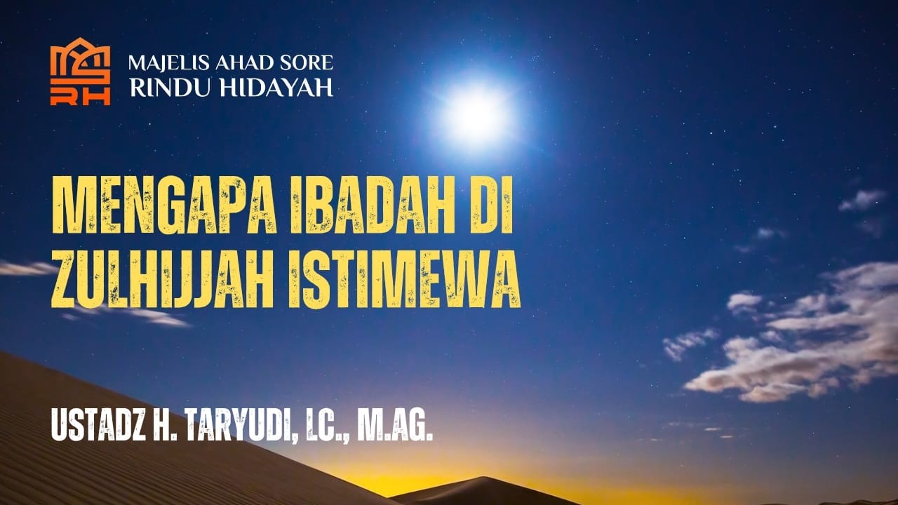 Pratinjau video Mengapa Ibadah di Zulhijjah Istimewa