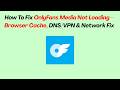 How To Fix OnlyFans Media Not Loading – Browser Cache, DNS/VPN & Network Fix